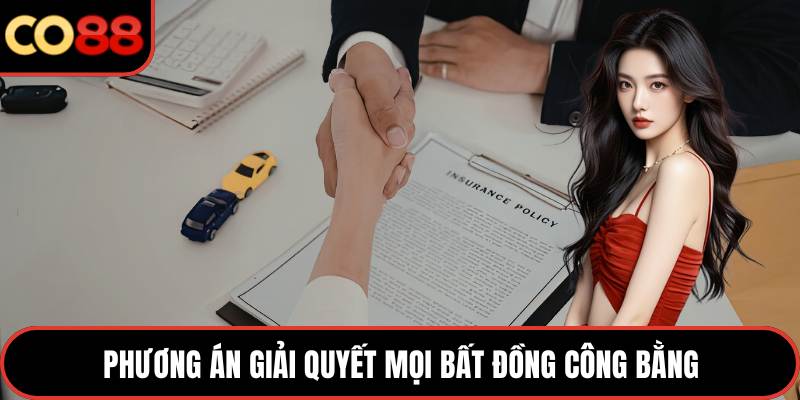 Phương án giải quyết mọi bất đồng công bằng