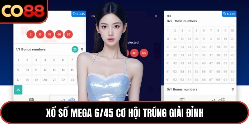 Xổ số Mega 6/45 cơ hội trúng giải đỉnh